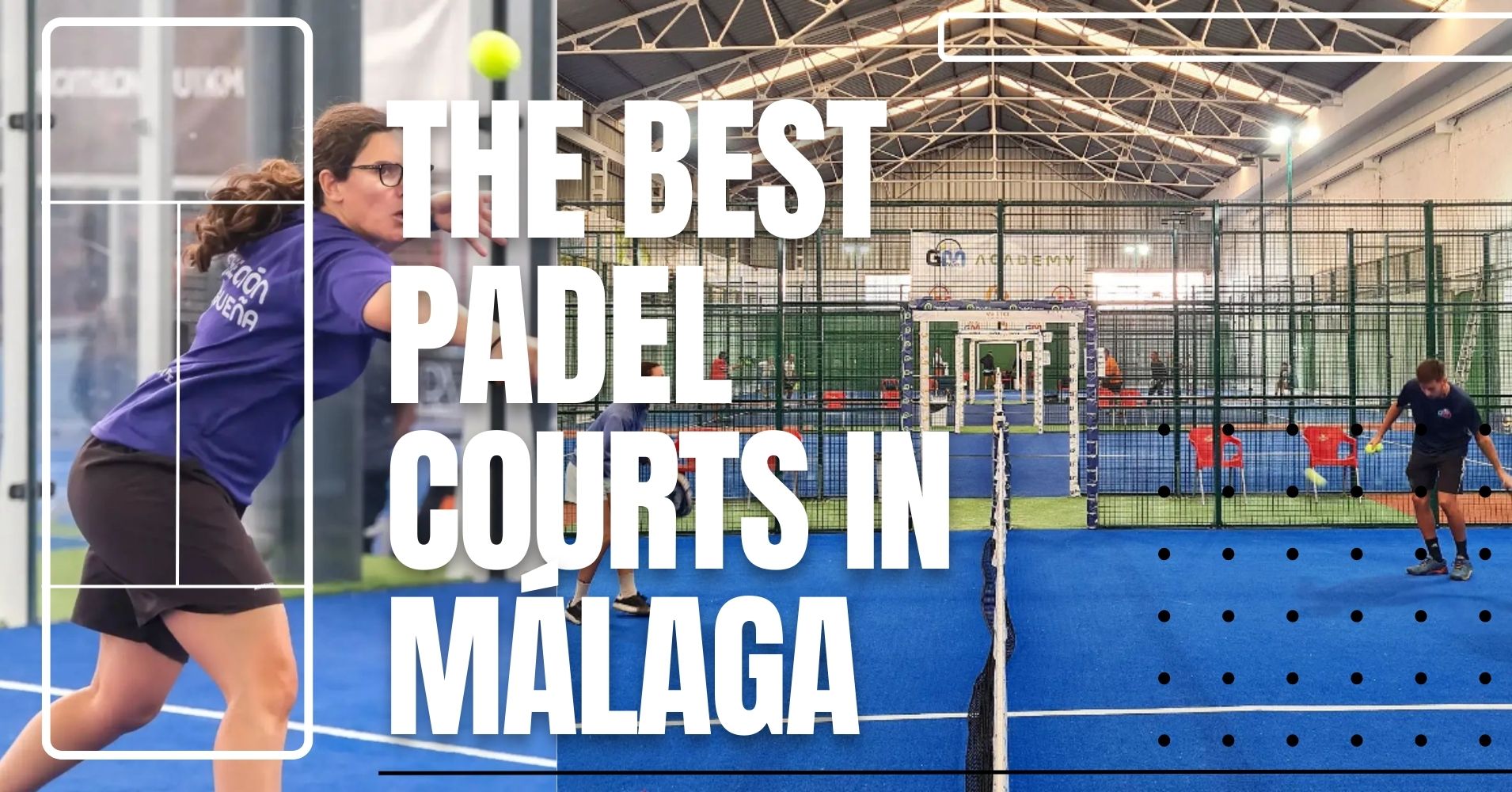 the-best-padel-courts-in-malaga